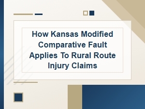Kansas Modified Comparative Fault for Rural Route Injuries