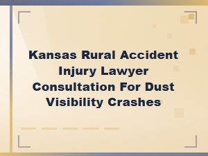 Consult a Kansas Lawyer for Rural Dust Visibility Crashes